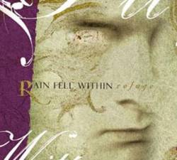 Rain Fell Within : Refuge